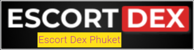 Escort Dex Phuket Escort Dex Phuket